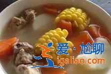 玉米蘿卜排骨湯？