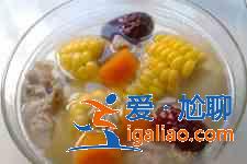 玉米蘿卜排骨湯？