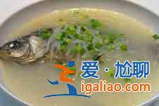 鯽魚(yú)湯的做法大全？