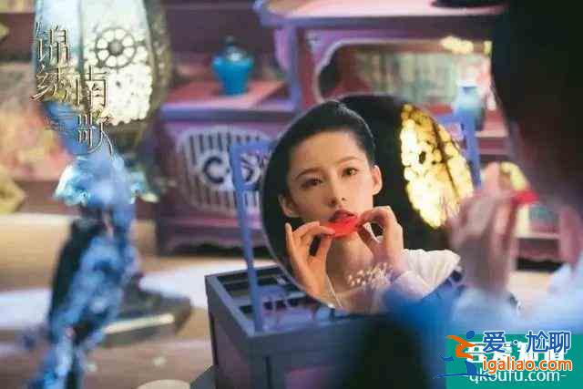 《錦繡南歌》六大美女：李沁驚艷最颯？誰最可憐最邪魅？？