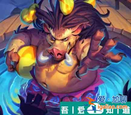 爐石傳說球霸野豬人屬性介紹 具體一覽？